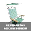 Adjustable to 5 reclining positions.