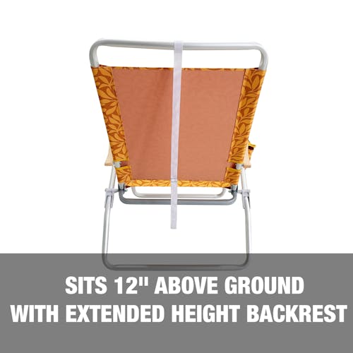 Sits 12-inches above ground with extended height backrest.