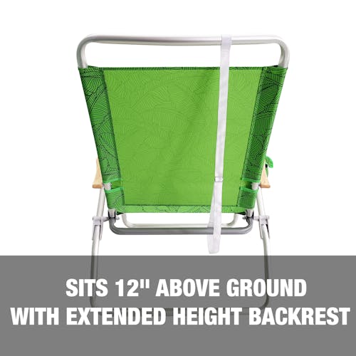 Sits 12-inches above ground with extended height backrest.