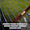 Exquisite fringed design rope and weather resistant varnished spreader bars.