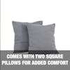 Comes with 2 square pillows for added comfort.