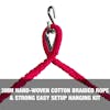 3mm hand-woven cotton braided rope and strong, easy setup hanging kit.