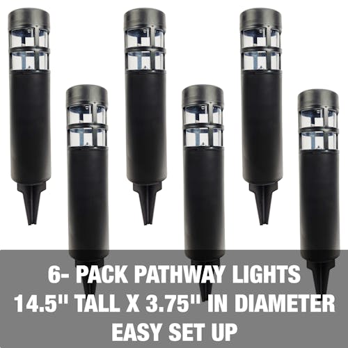 6-pack pathway lights: 14.5 inches tall and 3.75 inches in diameter. Easy set-up.