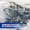 Improves traction on slippery surfaces.